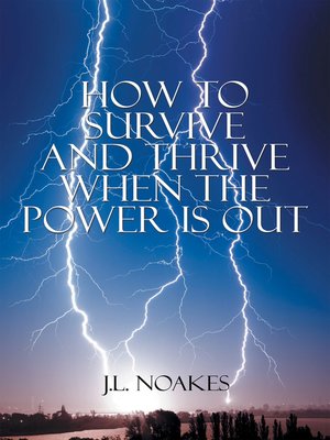 cover image of How to Survive and Thrive When the Power Is Out